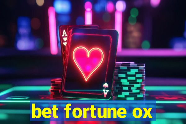 bet fortune ox